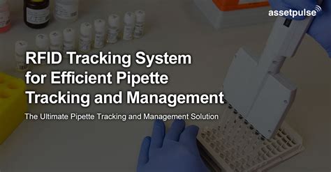 rfid pipet tracking|Next Generation Pipette Management Now, Every Pipette .